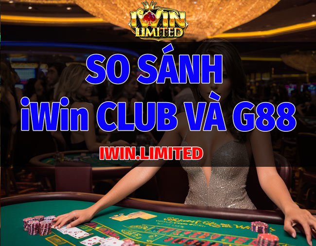 Tổng quan nhà cái IWIN Club và G88