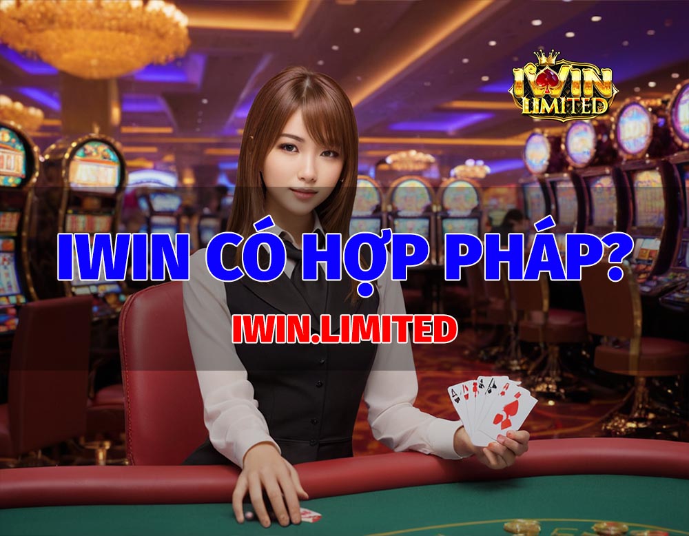 cổng game iwin có hợp pháp không?