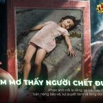 nam-mo-thay-nguoi-chet-duoi-giai-ma