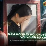 nam-mo-thay-noi-chuyen-voi-nguoi-da-chet-la-diem-bao-gi
