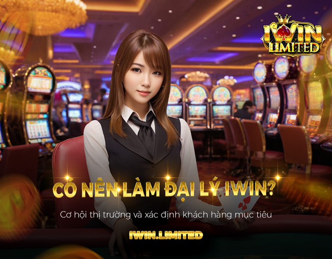Có nên làm đại lý iWin