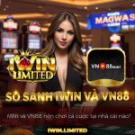 So sánh iWin và VN88: Nhà cái cá cược trực tuyến nào tốt hơn?